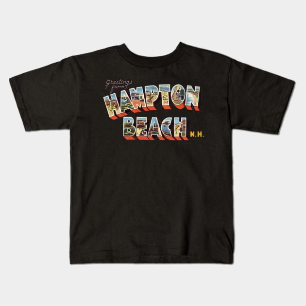 Greetings from Hampton Beach Kids T-Shirt by reapolo